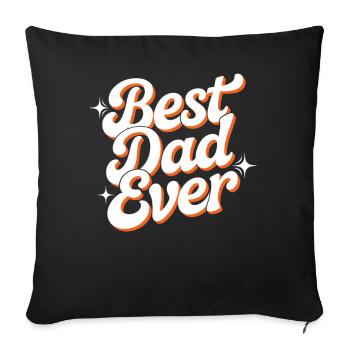 Meilleur Papa de tous les temps - Cadeau de Papa pour la fête des pères - Housse de coussin décorative 45 x 45 cm - noir - Devant