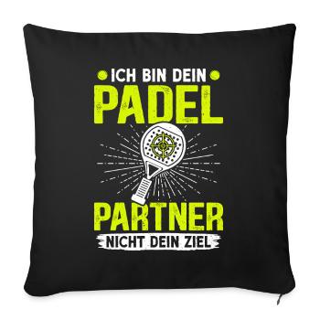 Padel game AM YOUR PADEL PARTNER, NOT YOUR GOAL - Sofa pillowcase 17,3'' x 17,3'' (45 x 45 cm) - black - Front