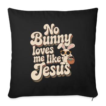 Aucun lapin ne m’aime comme Jésus - Housse de coussin décorative 45 x 45 cm - noir - Devant