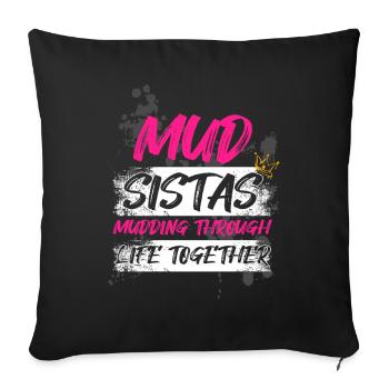 Mud sistas Schlammlauf Mud Run Muddy Race - Sofa pillowcase 17,3'' x 17,3'' (45 x 45 cm) - black - Front