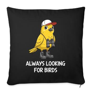 Bird Watching Birding Bird Watcher Bird Nerd - Sofa pillowcase 17,3'' x 17,3'' (45 x 45 cm) - black - Front