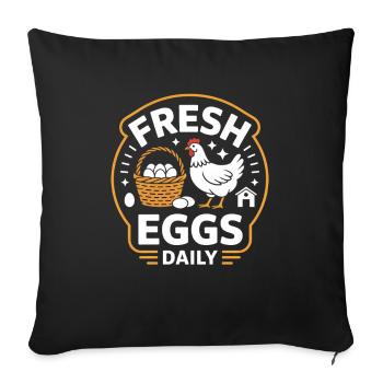 Fresh Eggs Daily Hühnerhalter Huhn - Sofakissenbezug 45 x 45 cm - Schwarz - Vorne