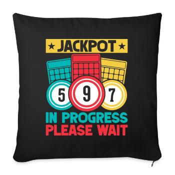 Bingo Game Jackpot In Progress Please Wait Bingo - Sofa pillowcase 17,3'' x 17,3'' (45 x 45 cm) - black - Front