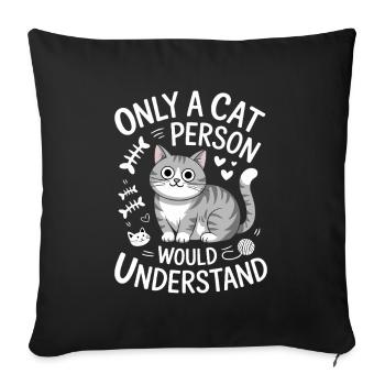 Seul un amateur de chats comprendrait - Housse de coussin décorative 45 x 45 cm - noir - Devant