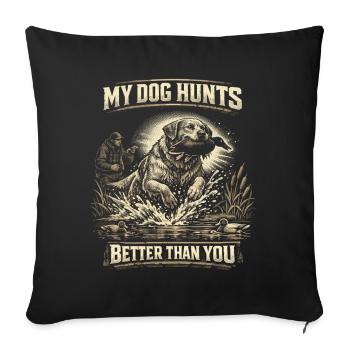 Chasse au canard Mon chien chasse mieux que toi - Housse de coussin décorative 45 x 45 cm - noir - Devant