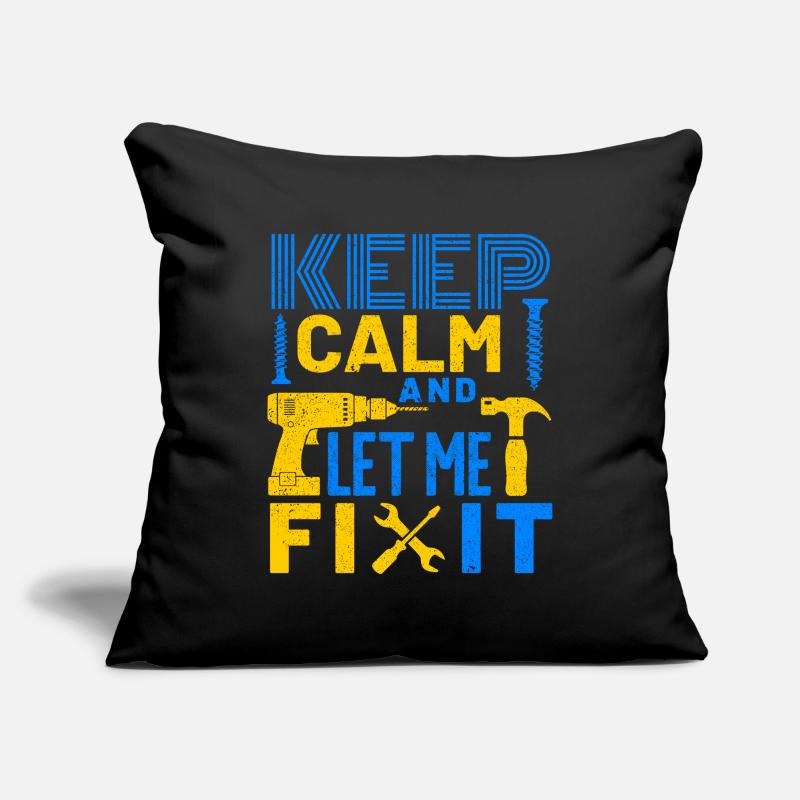 Keep Calm and Let me Fix It Sofa pillowcase 17,3'' x 17,3'' (45 x 45 cm)