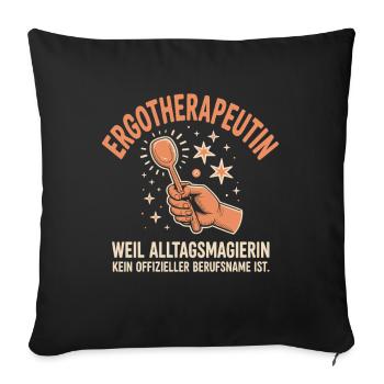 Ergotherapeutin Ergo Praxis Team Ergotherapie - Sofakissenbezug 45 x 45 cm - Schwarz - Vorne