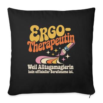 Ergotherapeutin Ergo Praxis Team Ergotherapie - Sofakissenbezug 45 x 45 cm - Schwarz - Vorne