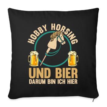 Bier Pferd Hobby Horsing - Sofakissenbezug 45 x 45 cm - Schwarz - Vorne