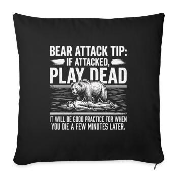 Bear Humor Shirt for Outdoor Fans - Sofa pillowcase 17,3'' x 17,3'' (45 x 45 cm) - black - Front