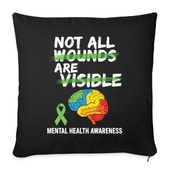 Not All Wounds Are Visible – Mental Health - Sofa pillowcase 17,3'' x 17,3'' (45 x 45 cm) - black - Front