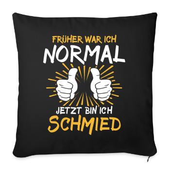 Schmied Spruch - Sofakissenbezug 45 x 45 cm - Schwarz - Vorne
