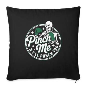  Pinch Me I'll Punch You Funny Skeleton St - Sofakissenbezug 45 x 45 cm - Schwarz - Vorne