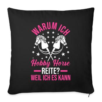 Steckenpferd Hobbyhorse Hobby Horsing - Sofakissenbezug 45 x 45 cm - Schwarz - Vorne