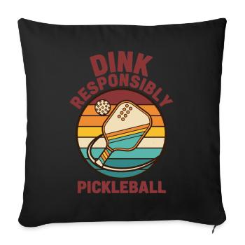 Pickleball Dink Responsibly funny player pickle - Sofa pillowcase 17,3'' x 17,3'' (45 x 45 cm) - black - Front