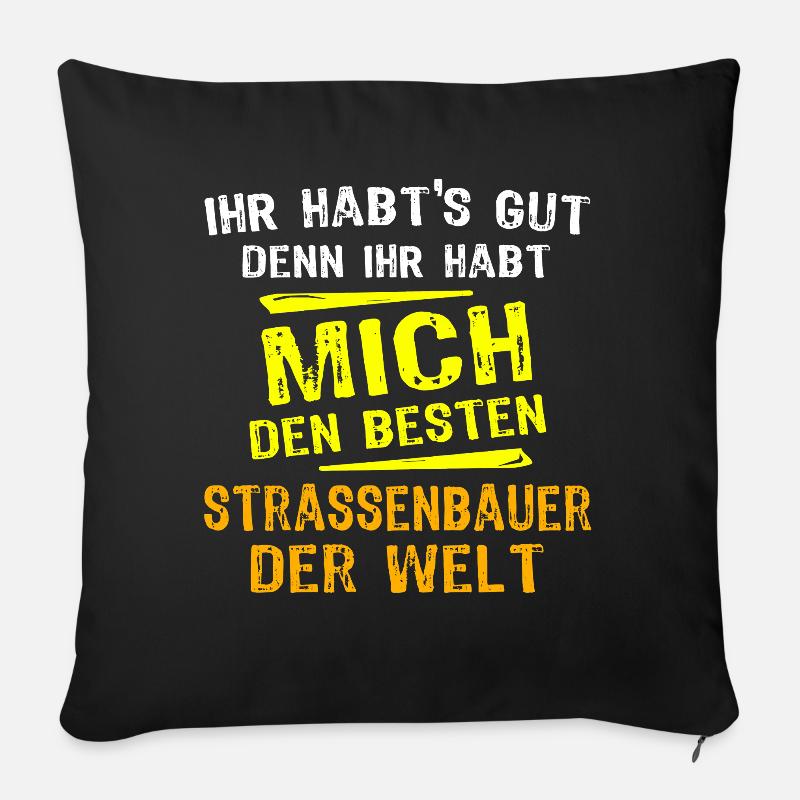 Strassenbauer Geschenk - Sofakissenbezug 45 x 45 cm - Schwarz