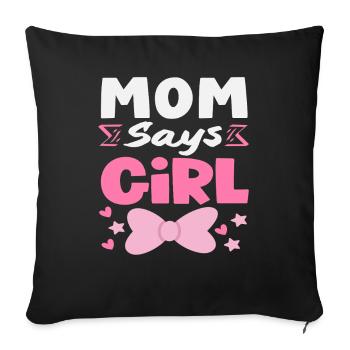 Mama Sagt Mädchen Gender Reveal - Sofakissenbezug 45 x 45 cm - Schwarz - Vorne
