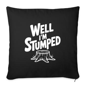 Well I'm Stumped - Sofa pillowcase 17,3'' x 17,3'' (45 x 45 cm) - black - Front