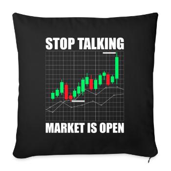 Stop talking stock market stock market traders - Sofa pillowcase 17,3'' x 17,3'' (45 x 45 cm) - black - Front