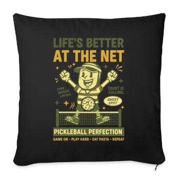 Pickleball Lifes Better At The Net Funny Player - Sofa pillowcase 17,3'' x 17,3'' (45 x 45 cm) - black - Front
