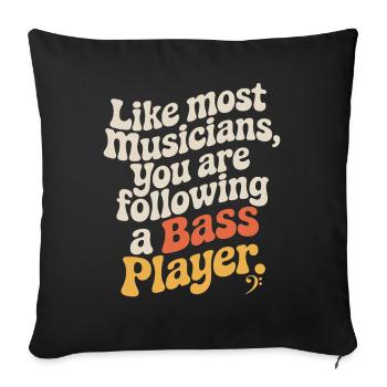Bassist Following A Bass Player Band Bassspieler - Sofa pillowcase 17,3'' x 17,3'' (45 x 45 cm) - black - Front