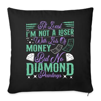 Peintre de diamants : pas un perdant avec Money Diamond - Housse de coussin décorative 45 x 45 cm - noir - Devant