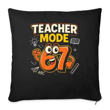 Six Seven 67 Teacher Fashion School Humor Funny Meme - Sofa pillowcase 17,3'' x 17,3'' (45 x 45 cm) - black - Front