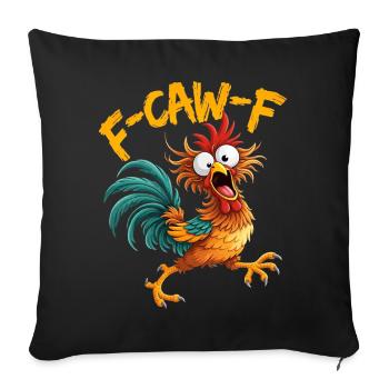 F-Caw-F Graphique drôle de mème de coq de poulet - Housse de coussin décorative 45 x 45 cm - noir - Devant