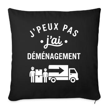 J'peux pas j'ai déménagement - Housse de coussin décorative 45 x 45 cm - noir - Devant