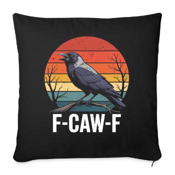 F-Caw-F Corbeau Corbeau Humour Gothique Noir Gothique Drôle - Housse de coussin décorative 45 x 45 cm - noir - Devant