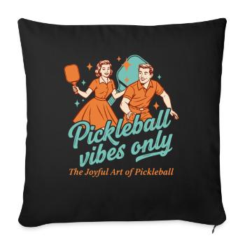 Ambiance Pickleball Joueur Juste drôle Pickle Ball - Housse de coussin décorative 45 x 45 cm - noir - Devant