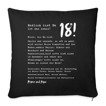 Endlich 18! Lustiges Geschenk von Eltern - Sofakissenbezug 45 x 45 cm - Schwarz - Vorne