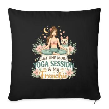 Yoga Session mit meinem Frenchie French Bulldog  - Sofakissenbezug 45 x 45 cm - Schwarz - Vorne