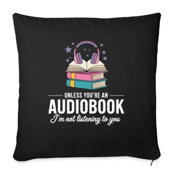Audiobook Fans and Book Club Reader Motif - Sofa pillowcase 17,3'' x 17,3'' (45 x 45 cm) - black - Front