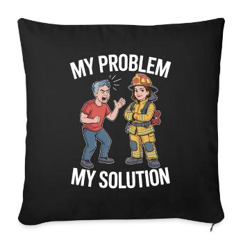 Fire Engineer My Problem My Pictogram Mom Dad - Sofa pillowcase 17,3'' x 17,3'' (45 x 45 cm) - black - Front
