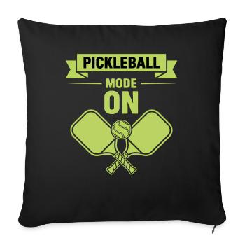 Pickleball Mode On Funny Player Pickle Ball Love - Sofa pillowcase 17,3'' x 17,3'' (45 x 45 cm) - black - Front
