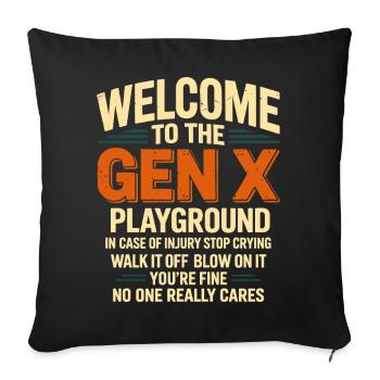 Welcome to the playground of Generation X - Sofa pillowcase 17,3'' x 17,3'' (45 x 45 cm) - black - Front
