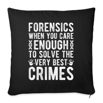 Forensic Analyst Enough Solve The Best Crimes - Sofa pillowcase 17,3'' x 17,3'' (45 x 45 cm) - black - Front