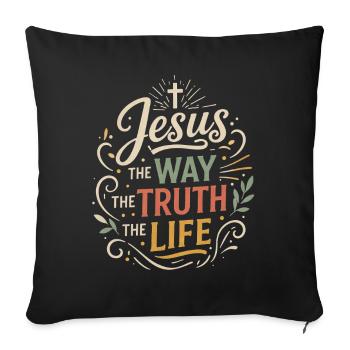 Verset biblique de Jésus, La voie de la vérité, la vie - Housse de coussin décorative 45 x 45 cm - noir - Devant