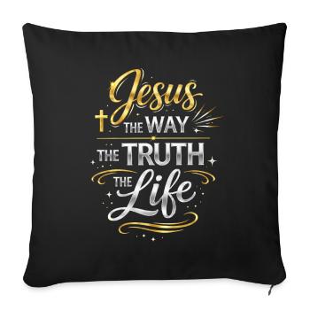 Verset biblique de Jésus, La voie de la vérité, la vie - Housse de coussin décorative 45 x 45 cm - noir - Devant