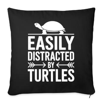 Turtle Sayings Funny Turtles Gift - Sofa pillowcase 17,3'' x 17,3'' (45 x 45 cm) - black - Front
