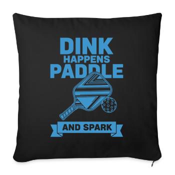 Pickleball-Dink passiert Paddel und Spark Lustig - Sofakissenbezug 45 x 45 cm - Schwarz - Vorne