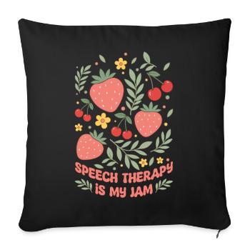 SLP Speech Therapy Is My Jam Speech Language - Sofa pillowcase 17,3'' x 17,3'' (45 x 45 cm) - black - Front
