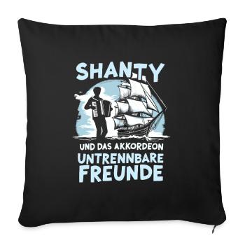 Shanty und das Akkordeon - Untrennbare Freunde - Sofakissenbezug 45 x 45 cm - Schwarz - Vorne