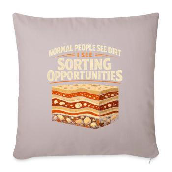 De la terre ? Non, chance de tri | Humour en géologie - Housse de coussin décorative 45 x 45 cm - taupe clair - Devant