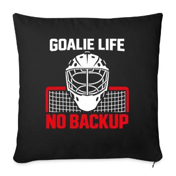 Hockey Goalie Gift Goalie Life Hockey Goalie - Sofa pillowcase 17,3'' x 17,3'' (45 x 45 cm) - black - Front