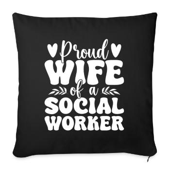 Social Worker Quote Proud Wife Of A Social Work - Sofa pillowcase 17,3'' x 17,3'' (45 x 45 cm) - black - Front