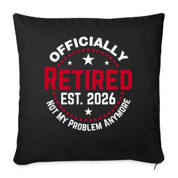 Funny Retired 2026 OFFICIALLY RETIRED 2026 - Sofa pillowcase 17,3'' x 17,3'' (45 x 45 cm) - black - Front