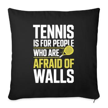 Le tennis de padel est pour les personnes qui ont peur des murs - Housse de coussin décorative 45 x 45 cm - noir - Devant