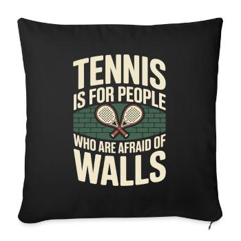 Le tennis de padel est pour les personnes qui ont peur des murs - Housse de coussin décorative 45 x 45 cm - noir - Devant